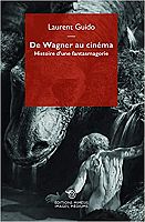 Wagner, une question cinématographique
