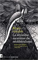 Entretien avec Bruno Amable : La résistible ascension du néolibéralisme 