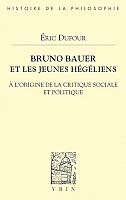 Bruno Bauer : pour une philosophie pratique et critique