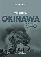 Okinawa, la dernière bataille de la Seconde Guerre mondiale 