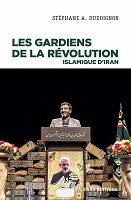 Les Gardiens de la Révolution, piliers de la dictature iranienne