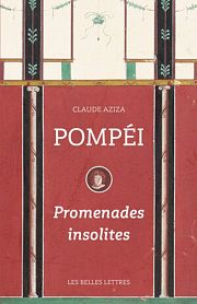 Redécouvrir Pompéi avec Claude Aziza