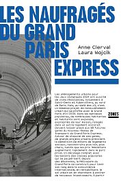 Le Grand Paris Express : mythe et mystifications