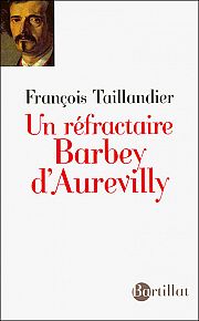 Barbey d'Aurevilly, l'irrcuprable