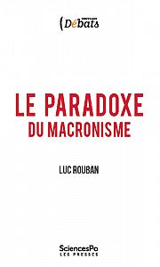 Entretien avec Luc Rouban à propos du « Paradoxe du macronisme »