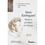 Subjectivité et éthique dans la philosophie de Kierkegaard