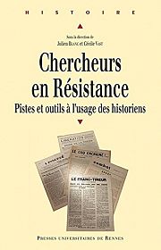 De la mémoire à l'histoire de la Résistance