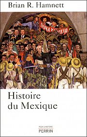 L'histoire du Mexique de l'ère précolombienne à Calderón