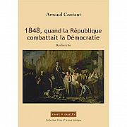 La Constitution de 1848 : la République contre elle-même ?