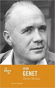 Jean Genet: le théâtre peut être ennuyeux!