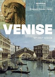 Quinze sicles d'histoire de Venise, la rsiliente 