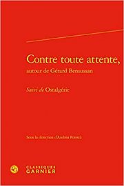 Gérard Bensussan : la révolution, l’amour et la philosophie