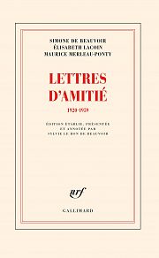 Beauvoir, Lecoin, Merleau-Ponty : l'amitié sans limite