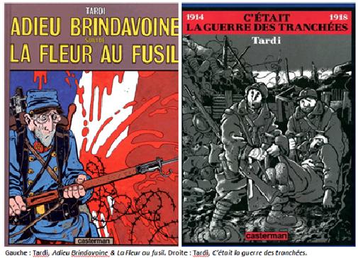 Tardi, Adieu Brindavoine, La Fleur au fusil et C'était la guerre des tranchées (couvertures).