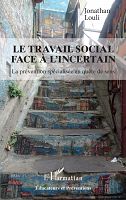 Le travail social face à l’incertain