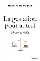 Gestation pour autrui, le nouvel esclavage ?