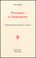 Montaigne et Shakespeare : comment saisir un Moi en construction