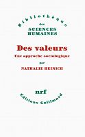 Entretien avec Nathalie Heinich : Pour une sociologie des valeurs 