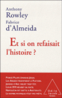 Et si on refaisait de l'histoire ?