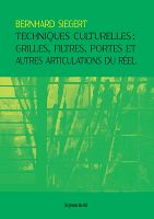Techniques culturelles : le nouvel horizon de l’archéologie des médias