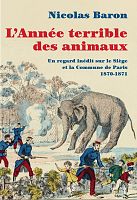 Le calvaire des animaux : Paris, 1870-1871