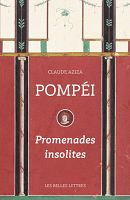 Redécouvrir Pompéi avec Claude Aziza