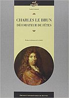 Les coulisses de l'éphémère au temps de Louis XIV
