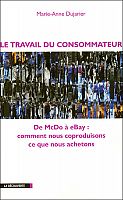 Le consommateur mis au travail