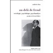 Norbert Elias, au-delà de Freud