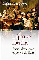 Des libertins mis à l'épreuve