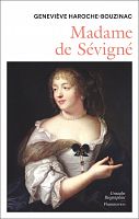 Vie et œuvre de Madame de Sévigné