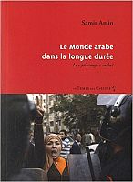 Le monde arabe, modernité ou passéisme ?