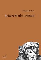 Robert Merle, romancier en mode mineur 