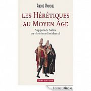 Hérétiques, dissidents, contestataires au Moyen Âge