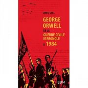 Orwell : l’anarchie contre le stalinisme