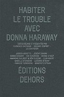 Donna Haraway : se connecter avec les autres en retissant notre temps