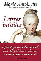 Correspondance de Marie-Antoinette : ne pas s'enfermer dans la légende