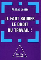 Mauvaise passe pour le droit du travail