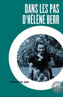 Retour sur la découverte du journal d’Hélène Berr