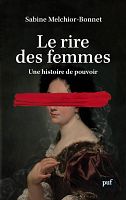 Les femmes qui rient sont dangereuses