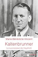 Kaltenbrunner, le « bras droit » d’Himmler