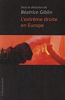 L’Europe et la fièvre populiste: géopolitique des extrêmes droites européennes