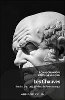La calvitie, entre éloges et mépris