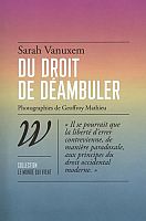 Déambuler : un droit oublié ?