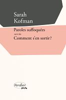 Sarah Kofman : la parole peut-elle enfin triompher ?