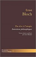 Ernst Bloch, penseur original de l'utopie