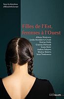 Huit femmes, d'Est en Ouest, depuis la chute du Mur