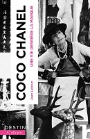 Coco Chanel : splendeurs et misères d’une couturière