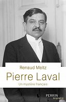 Pierre Laval : histoire d’une faillite française