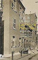 Le « problème noir » à Philadelphie à la fin du XIXe siècle